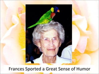 Frances Sported a Great Sense of Humor 
