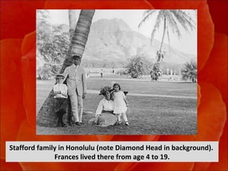 Stafford family in Honolulu (note Diamond Head in background).  Frances lived there from age 4 to 19. 