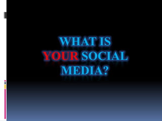 What is your social media? 