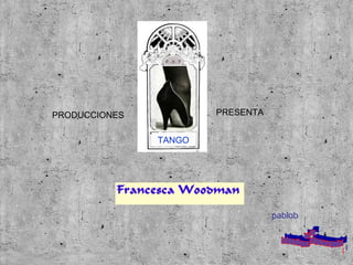 PRODUCCIONES  PRESENTA TANGO pablob www. laboutiquedelpowerpoint. com 