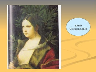 Laura Giorgione, 1550 