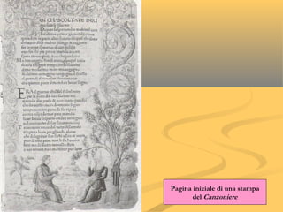 Pagina iniziale di una stampa
del Canzoniere
 