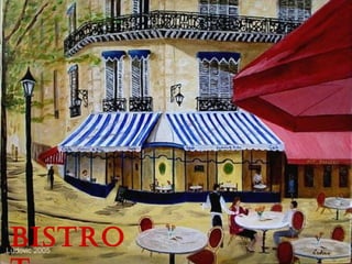 BISTRO
 