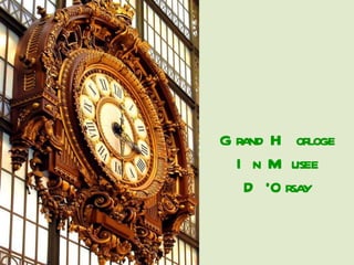 Grand Horloge In Musee D'Orsay 