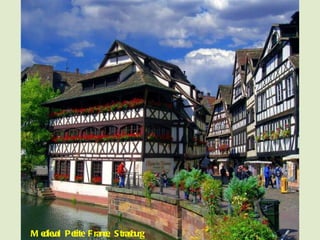 Medieval Petite France, Strasburg 