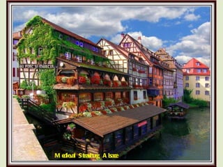 Medieval Strasburg, Alsace 