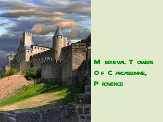 Medieval Towers Of Carcassonne, Provence 