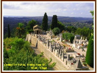 Cemetery In St.Paul, Resting Place Of  Mark  Chagal  