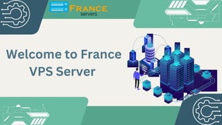 Welcome to France
VPS Server
 