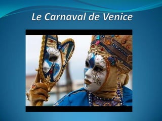 Le Carnaval de Venice 
