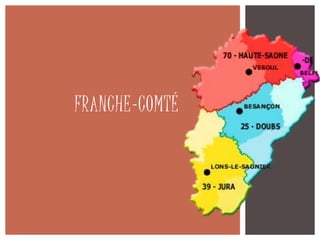 FRANCHE-COMTÉ