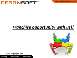 Franchise opportunity with us!!
 