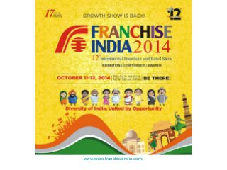 www.expo.franchiseindia.com/ 
 