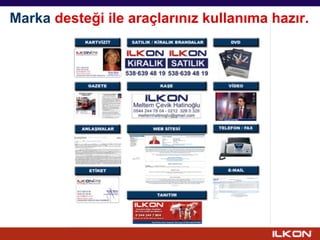 Marka desteği ile araçlarınız kullanıma hazır.
 