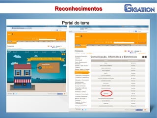 ReconhecimentosReconhecimentos
Portal do terraPortal do terra
 