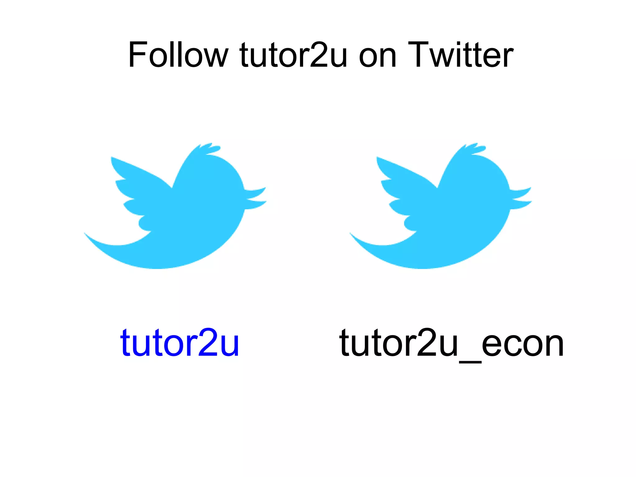 Follow tutor2u on Twitter




tutor2u      tutor2u_econ
 