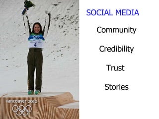 Community Credibility Trust  Stories SOCIAL MEDIA 