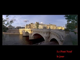 Le Pont Neuf le jour 