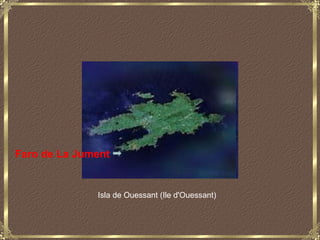 Faro de La Jument

Isla de Ouessant (Ile d'Ouessant)

 