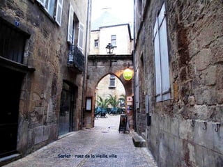 SarlatSarlat : rues de la vieille ville: rues de la vieille ville
 