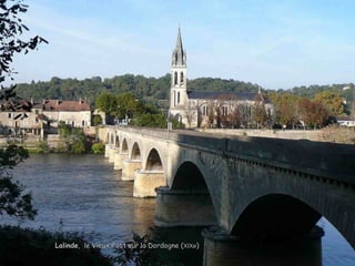 LalindeLalinde, le Vieux Pont sur la Dordogne (, le Vieux Pont sur la Dordogne (XIXeXIXe))
 