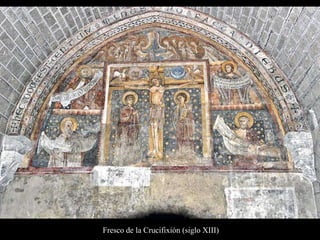 Fresco de la Crucifixión (siglo XIII)
 