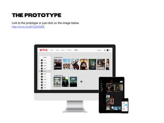 THE PROTOTYPE
Link to the prototype or just click on the image below.
http://invis.io/J61G2SS8X
 