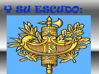 Y SU ESCUDO:
 