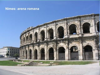 Nimes: arena romana
 