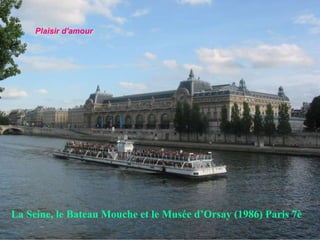 La Seine, le Bateau Mouche et le Musée d’Orsay   (1986)   Paris 7è Plaisir d'amour 