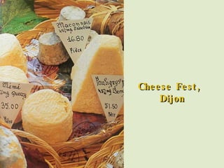 Cheese Fest, Dijon 