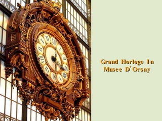 Grand Horloge In Musee D'Orsay 
