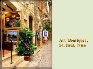 Art Boutiques,  St.Paul, Nice 