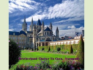 Brotherhood Closter In Caen, Normandy 
