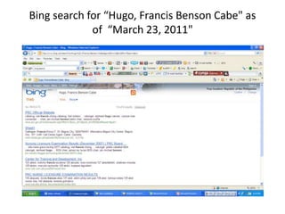 Bing search for “Hugo, Francis Benson Cabe" as of  “March 23, 2011"