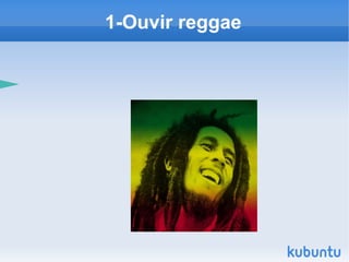 1-Ouvir reggae 
