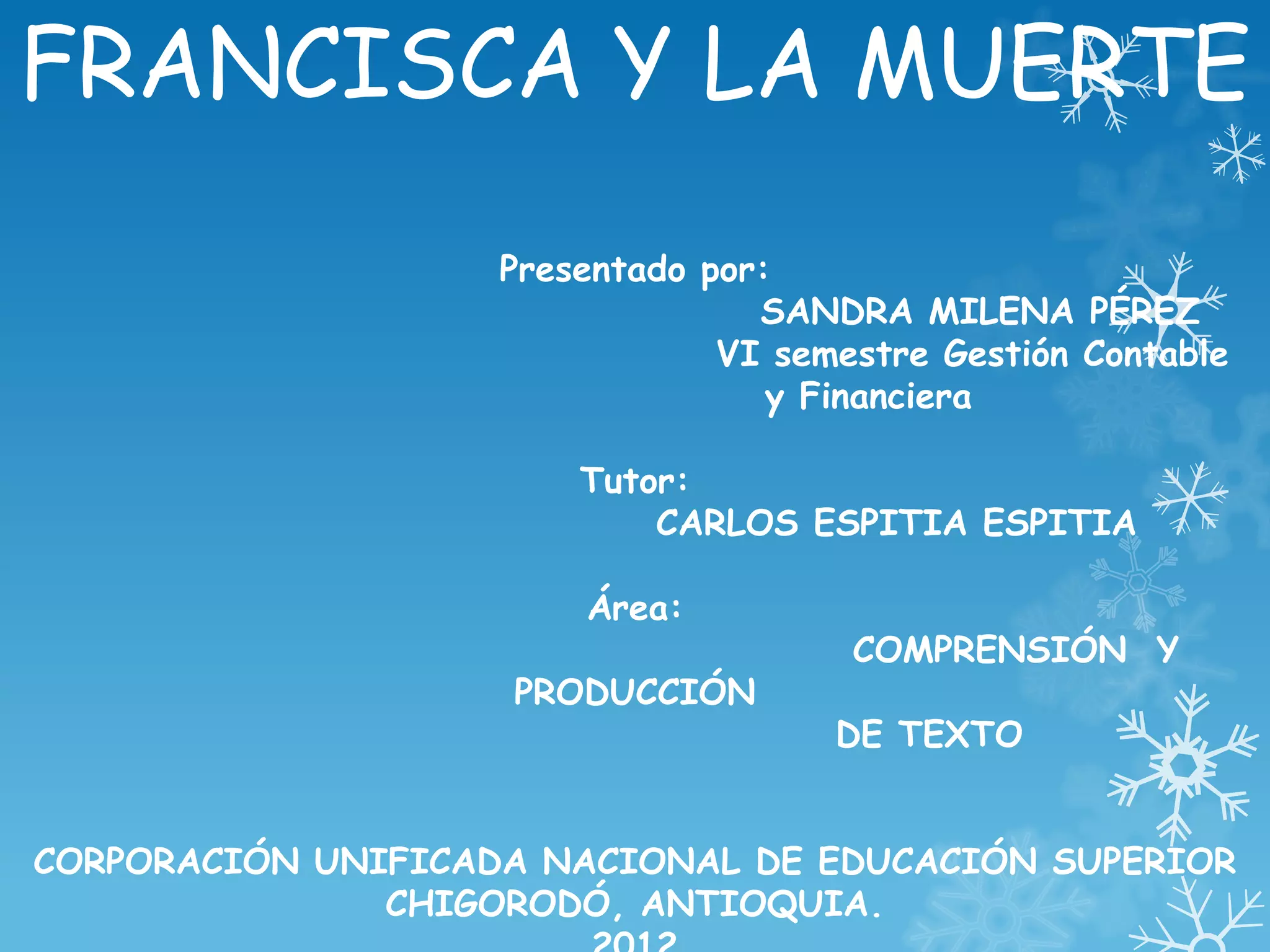FRANCISCA Y LA MUERTE | PPT