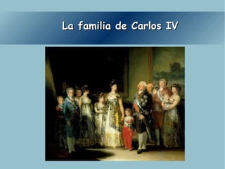La familia de Carlos IV 