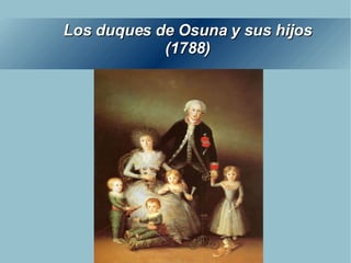 Los duques de Osuna y sus hijos (1788) 