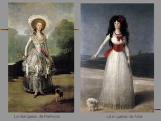 La marquesa de Pontejos La duquesa de Alba
 