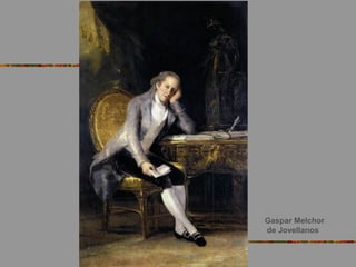 Gaspar Melchor
de Jovellanos
 