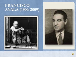FRANCISCO
AYALA (1906-2009)
 