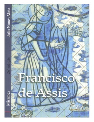Francisco de Assis (psicografia João Nunes maia   espírito Miramez)