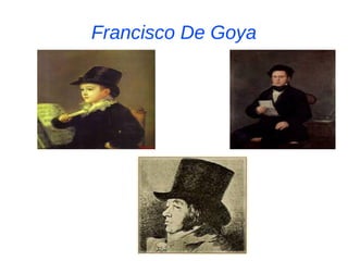 Francisco  De Goya 