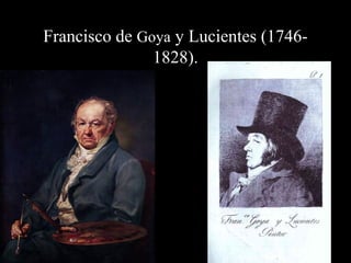 Francisco de Goya y Lucientes (1746-
1828).
jojoijoj
 