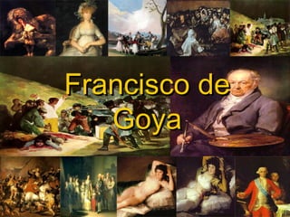 Francisco de
Goya

 