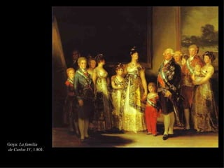 Goya:  La familia de Carlos IV , 1.801. 