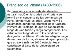 Francisco de Vitoria (1480-1566) ,[object Object]