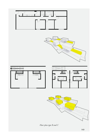 143
Floor plan type B and C
 