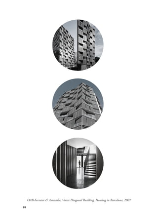 88
OAB-Ferrater & Asociados, Vertix Diagonal Building, Housing in Barcelona, 2007
 